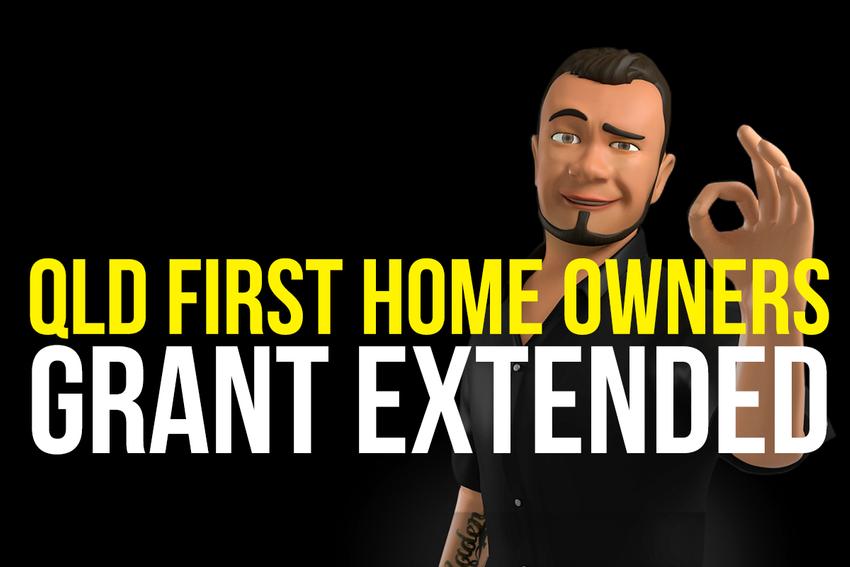 QLD FIRST HOME OWNERS GRANT EXTENDED